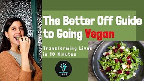 The Better Off Guide to Going Vegan