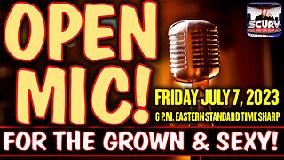 OPEN MIC NIGHT FOR THE GROWN AND SEXY UNCENSORED | LANCESCURV LIVE