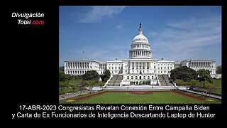 17-ABR-2023 Congresistas Revelan Conexión Entre Biden y Carta Que Negaba Laptop de Hunter
