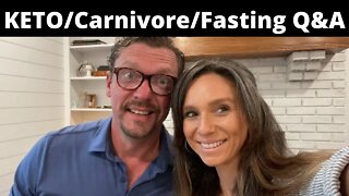 KETO / CARNIVORE / FASTING Q&A