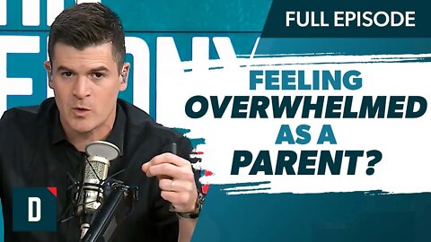 Feeling Overwhelmed as a Parent? (Watch This)