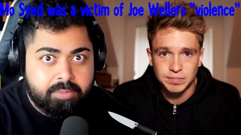 Mo Syed was a victim of Joe Weller's "violence"