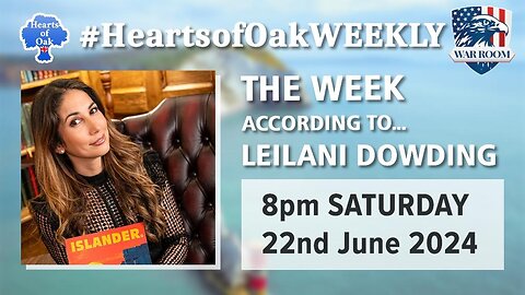 Hearts of Oak: The Week According to... Leilani Dowding