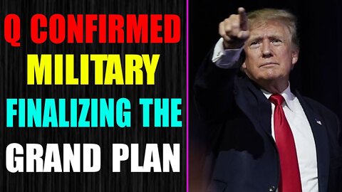 Q CONFIRMED: MILITARY FINALIZING THE GRAND PLAN! DURHAM GOING TO UNLEASH HRC INDICTMENT