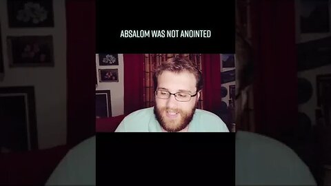 ABSALOM WAS NOT ANOINTED