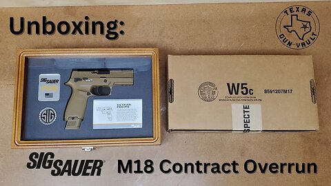 Unboxing: Sig Sauer M18 Pistol U.S. Military Contract Overrun