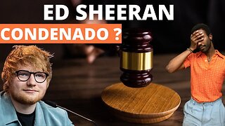 😳😳😳 ED SHEERAN - CONDENADO ? 😳😳😳