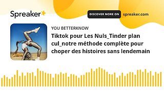 Tiktok pour Les Nuls_Tinder plan cul_notre méthode complète pour choper des histoires sans lendemain