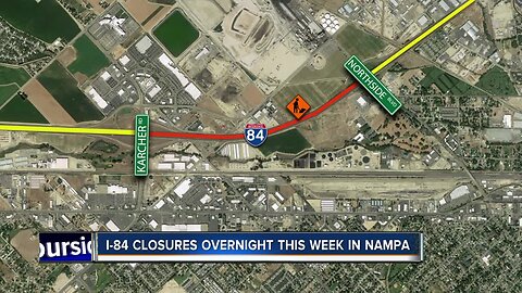 TRAFFIC ALERT: Overnight closures on I-84 in Nampa o