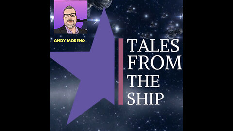 Tales from the ship with Andy Moreno
