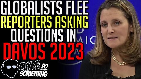 Globalist Leaders Afraid of Independent Journalists featuring Chrystia Freeland at the WEF
