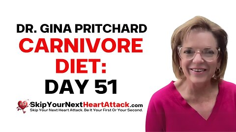 Dr. Gina Pritchard on The Carnivore Diet: Day 51