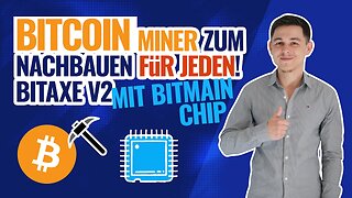 Bitcoin Miner zum Nachbauen für JEDEN - Bitaxe V2 mit Bitmain Chip