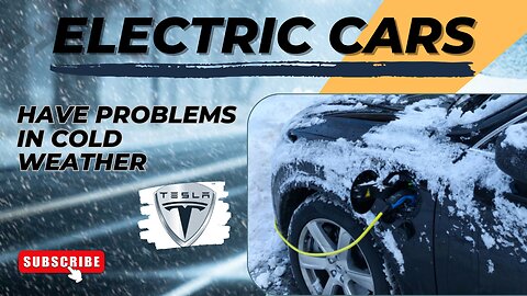 Tesla and other electric cars have problems in cold weather