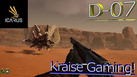 #D-07: Sandworm Scales Dont Stick Around! - Icarus! - Styx Openworld - By Kraise Gaming!