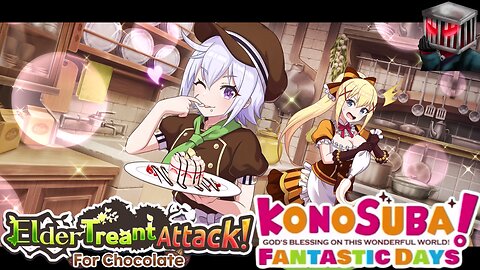 KonoSuba: Fantastic Days (Global) - Elder Treant Attack! For Chocolate