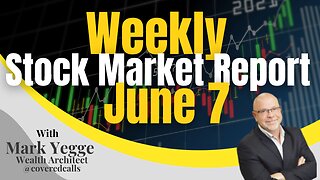 Weekly Stock Market Update June 7, 2024