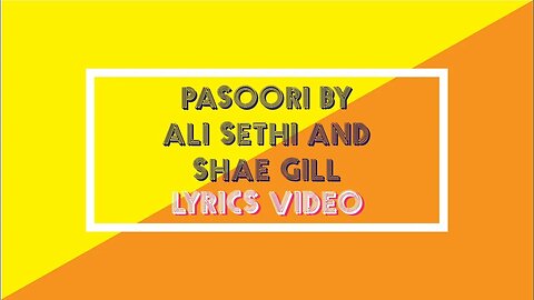 Pasoori | Ali Sethi | Shae Gill | Coke Studio | Lyrics Video