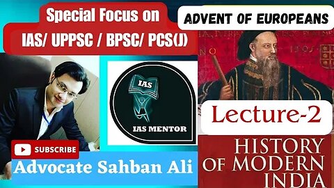 History of Modern India |Lecture -2 |Advent of Europeans| Advocate Sahban Ali #upsc #history