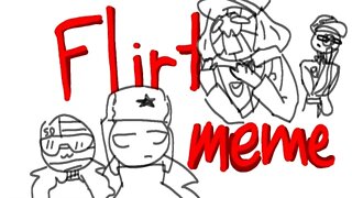 flirt meme //animation//country humans//flip-a-clip//original??//