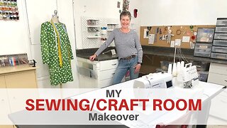 My Sewing/Craft Room Makeover – Great Tips for a More Organized and Enjoyable Sewing Room