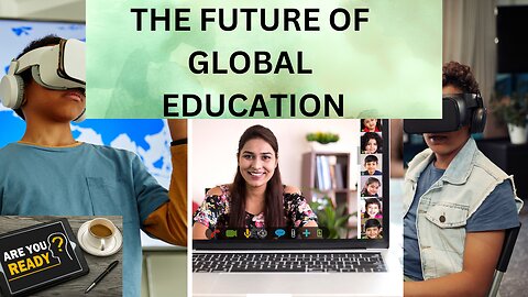 THE FUTURE OF GLOBAL EDUCATION#educación #education #globaleducation #futuro #futuretech #future