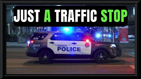 🍁🚔🎥 Traffic Stop On Yonge Street In Toronto - (LIVE Mar 7, 2023)