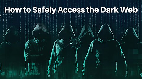 How to Safely Access and Surf the Dark Web: 10 Easy to Understand Steps