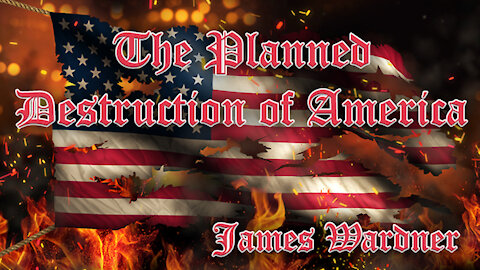 Planned Destruction of America - James Wardner (1994) 12/01/2021