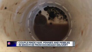 Couple disgusted when they find hair, pebbles and pennies in smoothie delivered by DoorDash