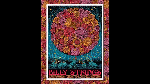 Billy Strings - "Heartbeat of America" Augusta, GA. Feb.16, 2022