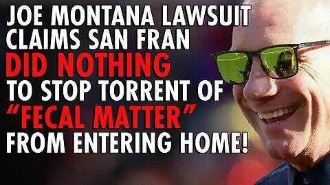 NFL Icon Joe Montana Sues San Francisco Over Faulty Pipes Leading to Contamination in Home