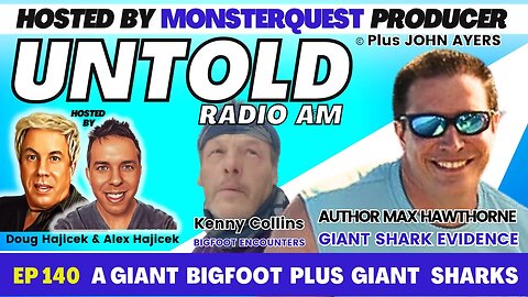 Giant Bigfoot, Giant Shark Evidence, and Unearthing Salt Mine Secrets | Untold Radio AM #140