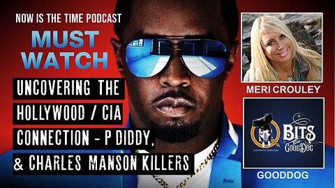 UNCOVERING THE HOLLYWOOD/CIA CONNECTION- P-DIDDY AND CHARLES MANSON KILLERS