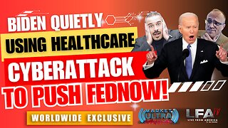 EXCLUSIVE: Biden Quietly Using Healthcare CYBERATTACK To Push FED NOW!| MARKET ULTRA 3.15.24 7am EST