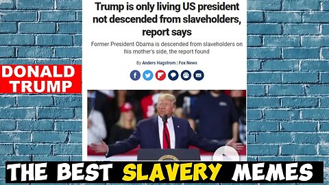 The best Slavery memes compilation | Trump the only president without slaveholders