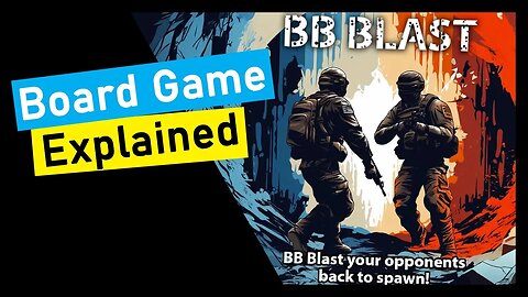 BB Blast Board Game Explained
