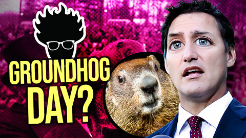 Trudeau's Groundhog Day; Sanctions Have Consequences? CBC & WEF, and MORE! Viva Monday!?