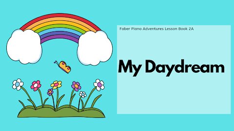 Piano Adventures Lesson Book 2A - My Day Dream