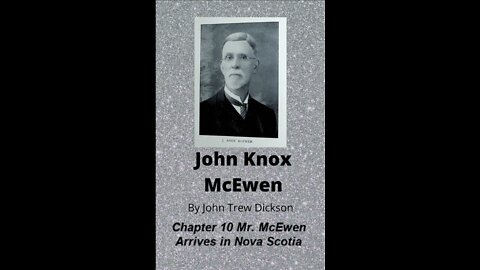 John Knox McEwen, by John Trew Dickson, Chapter 10