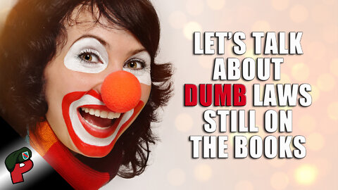 Dumb Laws Still on the Books | Grunt Speak Live