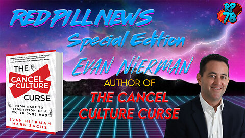 The Cancel Culture Curse with Evan Nierman on Red Pill News Ep. 1