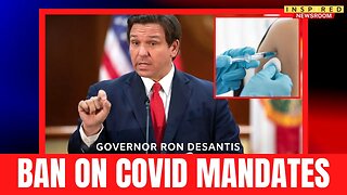 Florida To BAN Covid Mask & Vaccine Mandates