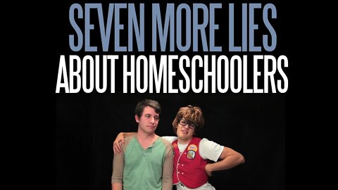 Seven More Lies about Homeschoolers