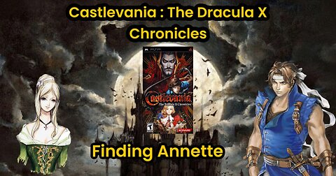 Castlevania : The Dracula X Chronicles - Finding Annette