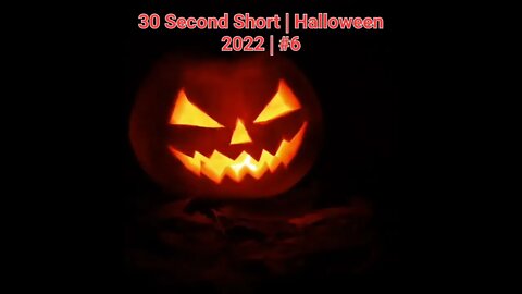 30 Second Short | Halloween 2022 | Halloween Music #Halloween #shorts #halloween2022 #6