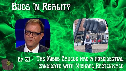 S2E35 - The Mises Caucus has a presidential candidate with Michael Rectenwald