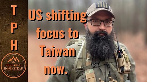 US shifting focus to Taiwan now.
