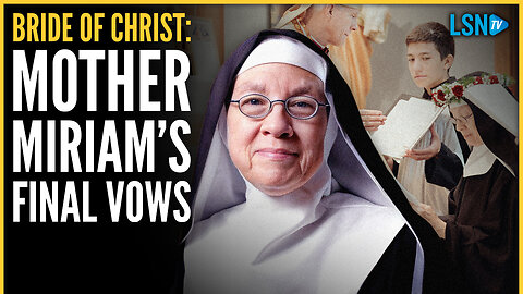 MUST WATCH: Mother Miriam Makes Final Vows In Tyler, Texas