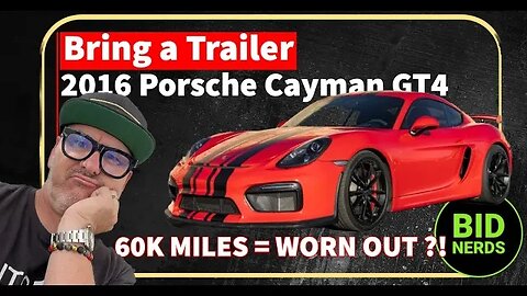 60 Thousand Miles on a 2016 Porsche Cayman GT4 Too Worn Out for BaT?